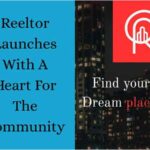 Reeltor Launches With A Heart For The Community