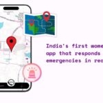 A New Safety Platform Is Quietly Transforming How Women in India Access Emergency Help